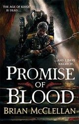 The Powder Mage 1 - Promise of Blood