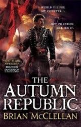 The Powder Mage 3 - The Autumn Republic