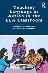 Teaching Language as Action in the ELA Classroom