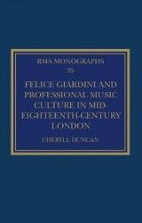 Felice Giardini and Professional Music Culture in Mid-Eighteenth-Century London