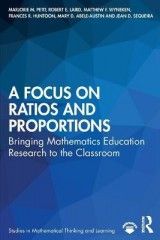 A Focus on Ratios and Proportions: Bringing Mathematics Education Research to the Classroom