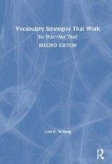 Vocabulary Strategies That Work: Do This-Not That!