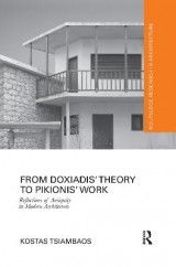 From Doxiadis' Theory to Pikionis' Work: Reflections of Antiquity in Modern Architecture