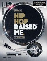 Hip Hop Raised Me (DJ Semtex)
