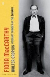 Walter Gropius: Visionary Founder of the Bauhaus