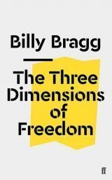 The Three Dimensions of Freedom (B.Bragg) PB