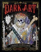 Dark Art : A Horror Coloring Book