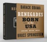 Renegades: Born in the USA – Deluxe Signed Edition President Barack Obama and Bruce Springsteen