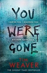 You Were Gone: The sinister and chilling new thriller from the Sunday Times bestselling author