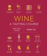 Wine A Tasting Course : From Grape to Glass