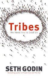 Tribes- We Need You to Lead Us