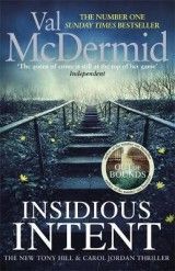 Insidious Intent: (Tony Hill and Carol Jordan, Book 10)