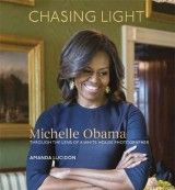 Chasing Light: Reflections from Michelle Obama's Photographer