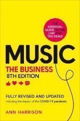 Music: The Business (8th edition): (8th edition)