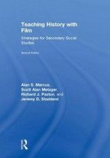 Teaching History with Film: Strategies for Secondary Social Studies