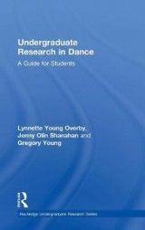 Undergraduate Research in Dance: A Guide for Students