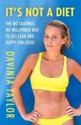 It's Not A Diet: the no cravings, no willpower way to get lean and happy for good