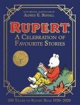 Rupert Bear: A Celebration of Favourite Stories
