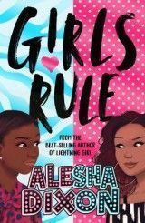 Girls Rule (the exciting, empowering new book from the bestselling superstar author!)