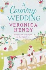 A Country Wedding: Book 3 in the Honeycote series