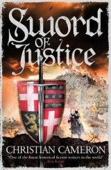 Sword of Justice: An epic medieval adventure from the master of historical fiction