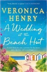 A Wedding at the Beach Hut: The escapist and feel-good read of 2020 from the bestselling author of THE BEACH HUT