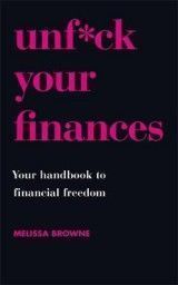 Unf*ck Your Finances: Your Handbook to Financial Freedom