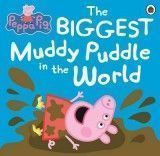 Peppa Pig: The Biggest Muddy Puddle in the World Picture Book PB