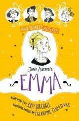 Awesomely Austen - Illustrated and Retold: Jane Austen´s Emma