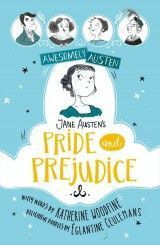 Awesomely Austen - Illustrated and Retold: Jane Austen´s Pride and Prejudice