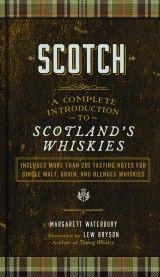 Scotch: A Complete Introduction to Scotland´s Whiskies