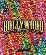 Bollywood: The Films! the Songs! the Stars!