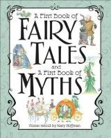 A First Book of Fairy Tales and a First Book of Myths