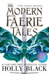 The Modern Faerie Tales : Tithe; Valiant; Ironside