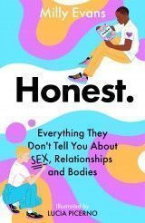 HONEST: Everything They Don´t Tell You About Sex, Relationships and Bodies