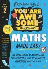 Maths Made Easy: Get confident at adding and subtracting with 10 minutes´ awesome practice a day!