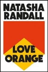 Love Orange: a vivid, comic cocktail about a modern American family