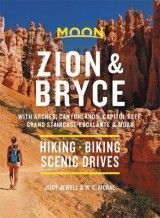 Moon Zion & Bryce (Ninth Edition): Hiking, Biking, Scenic Drives