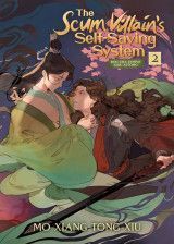 The Scum Villain´s Self-Saving System: Ren Zha Fanpai Zijiu Xitong (Novel) Vol. 2