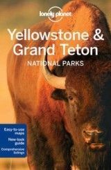 Lonely Planet Yellowstone & Grand Teton National Parks 4 2016