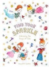 Find Your Sparkle: Embracing the magic of life