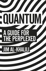 Quantum- A Guide for the Perplexed