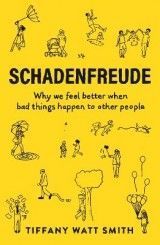 Schadenfreude: Why we feel better when bad things happen to other people