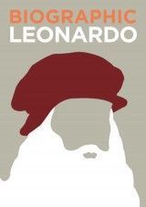 Biographic: Leonardo: Great Lives in Graphic Form