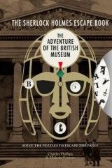 Sherlock Holmes Escape Book: The Adventure of the British Museum - Solve the Puzzles to Escape the Pages