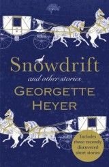 Snowdrift and Other Stories (includes three new recently discovered short stories)