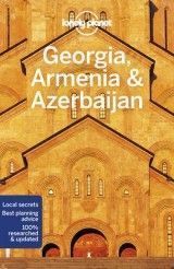 Georgia, Armenia & Azerbaijan travel guide - 6th edition