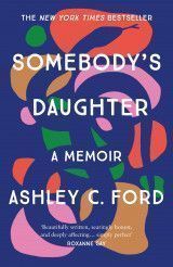 Somebody´s Daughter : The International Bestseller and an Amazon.com book of 2021