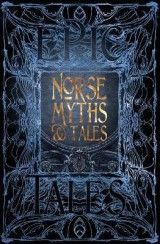 Norse Myths & Tales : Epic Tales