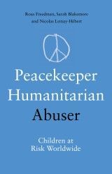 Peacekeeper, Humanitarian, Abuser